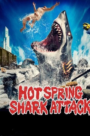 Hot Spring Shark Attack watch Hot Spring Shark Attack