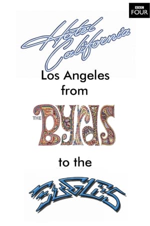 Hotel California: LA from The Byrds to The Eagles watch Hotel California: LA from The Byrds to The Eagles
