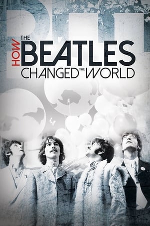 How the Beatles Changed the World watch How the Beatles Changed the World