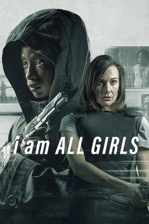 I Am All Girls watch I Am All Girls