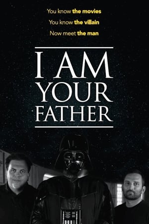 I Am Your Father watch I Am Your Father