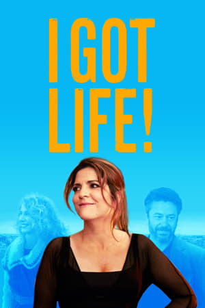 I Got Life! watch I Got Life!