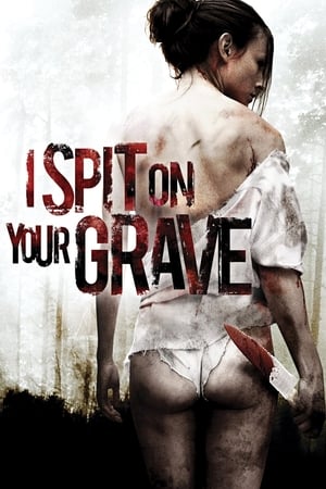 I Spit on Your Grave watch I Spit on Your Grave