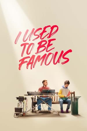 I Used to Be Famous watch I Used to Be Famous