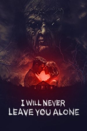 I Will Never Leave You Alone watch I Will Never Leave You Alone