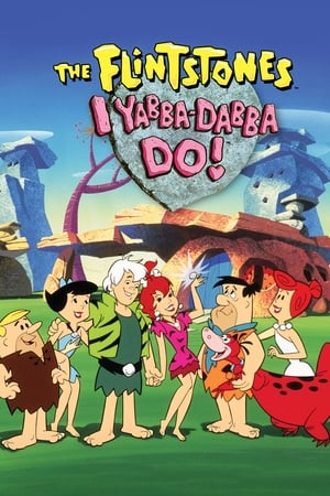 I Yabba Dabba Do! watch I Yabba Dabba Do!