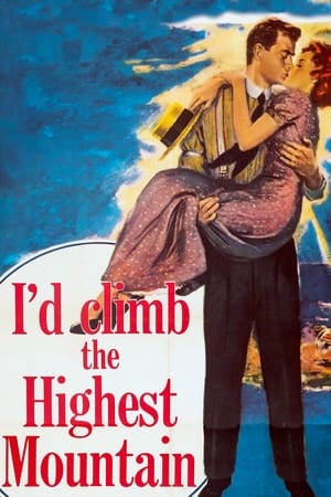 watch I'd Climb the Highest Mountain