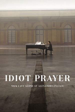 Idiot Prayer: Nick Cave Alone at Alexandra Palace watch Idiot Prayer: Nick Cave Alone at Alexandra Palace