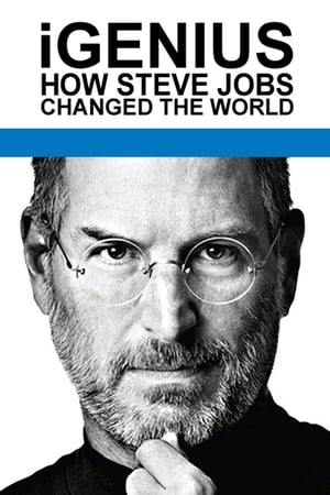 iGenius: How Steve Jobs Changed the World watch iGenius: How Steve Jobs Changed the World