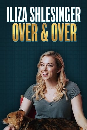 Iliza Shlesinger: Over & Over watch Iliza Shlesinger: Over & Over