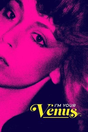 I'm Your Venus watch I'm Your Venus