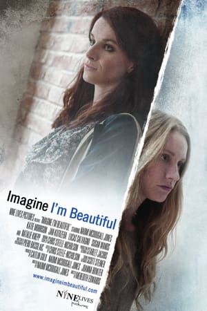 Imagine I'm Beautiful watch Imagine I'm Beautiful