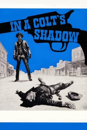 watch In a Colt's Shadow