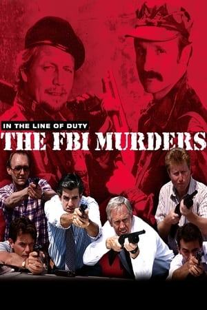 In the Line of Duty: The F.B.I. Murders watch In the Line of Duty: The F.B.I. Murders