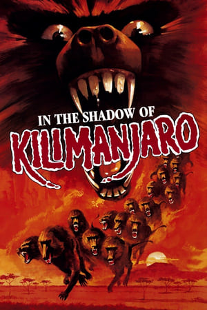 In the Shadow of Kilimanjaro watch In the Shadow of Kilimanjaro