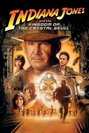 Indiana Jones and the Kingdom of the Crystal Skull watch Indiana Jones and the Kingdom of the Crystal Skull