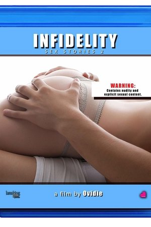 Infidelity: Sex Stories 2 watch Infidelity: Sex Stories 2