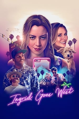 Ingrid Goes West watch Ingrid Goes West