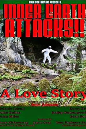 Inner Earth Attacks A Love Story watch Inner Earth Attacks A Love Story