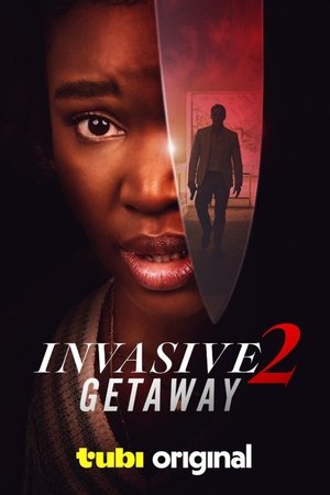 watch Invasive 2: Getaway