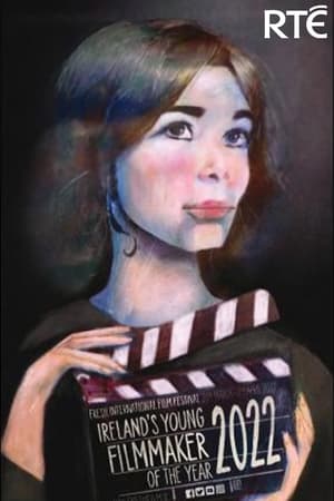 watch Ireland's Young Filmmaker of the Year
