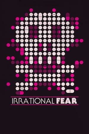 Irrational Fear watch Irrational Fear