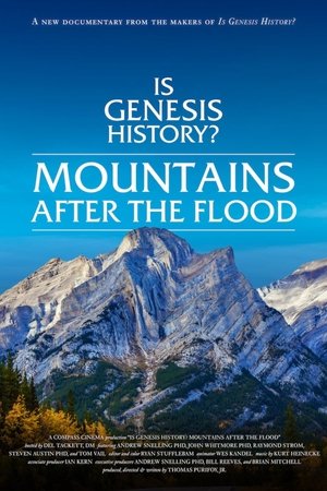 Is Genesis History? Mountains After the Flood watch Is Genesis History? Mountains After the Flood