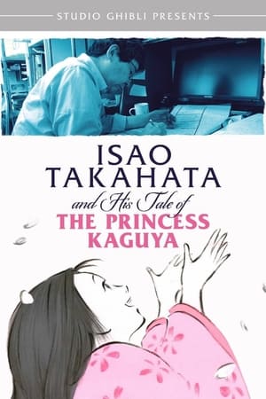 watch Isao Takahata and His Tale of the Princess Kaguya