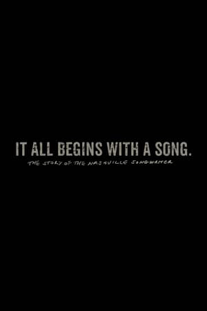watch It All Begins with a Song: The Story of the Nashville Songwriter