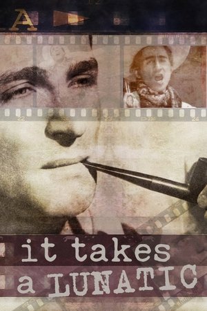 watch It Takes a Lunatic