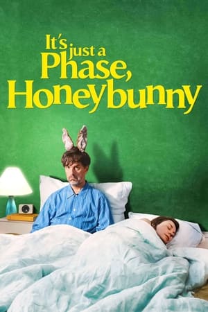 It's Just a Phase, Honeybunny watch It's Just a Phase, Honeybunny