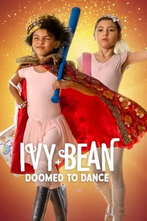 Ivy + Bean: Doomed to Dance watch Ivy + Bean: Doomed to Dance