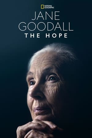 Jane Goodall: The Hope watch Jane Goodall: The Hope