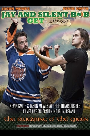 Jay and Silent Bob Get Irish: The Swearing o' the Green! watch Jay and Silent Bob Get Irish: The Swearing o' the Green!