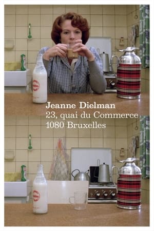 Jeanne Dielman, 23, quai du Commerce, 1080 Bruxelles watch Jeanne Dielman, 23, quai du Commerce, 1080 Bruxelles