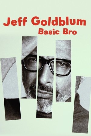 watch Jeff Goldblum: Basic Bro