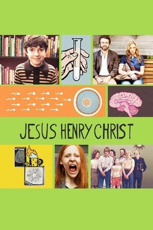 Jesus Henry Christ watch Jesus Henry Christ