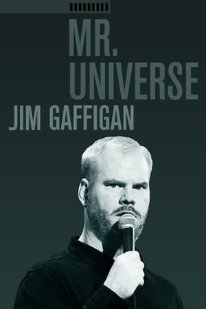 Jim Gaffigan: Mr. Universe watch Jim Gaffigan: Mr. Universe
