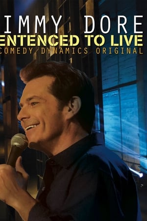 Jimmy Dore: Sentenced To Live watch Jimmy Dore: Sentenced To Live