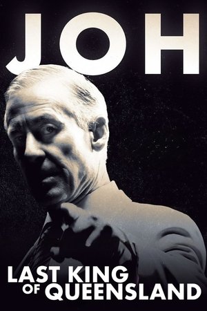 Joh: Last King of Queensland watch Joh: Last King of Queensland