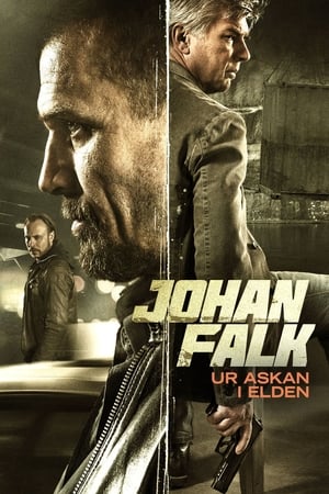 Johan Falk: From the Ashes into the Fire watch Johan Falk: From the Ashes into the Fire