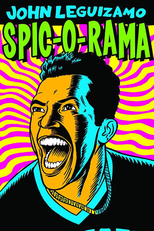 John Leguizamo: Spic-O-Rama watch John Leguizamo: Spic-O-Rama