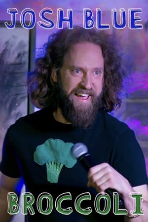watch Josh Blue: Broccoli