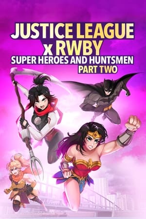 Justice League x RWBY: Super Heroes & Huntsmen, Part Two watch Justice League x RWBY: Super Heroes & Huntsmen, Part Two