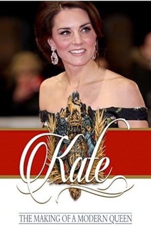 watch Kate: The Making of a Modern Queen