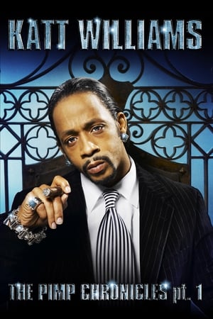 Katt Williams: The Pimp Chronicles Pt. 1 watch Katt Williams: The Pimp Chronicles Pt. 1