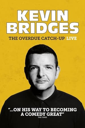 watch Kevin Bridges: The Overdue Catch-Up