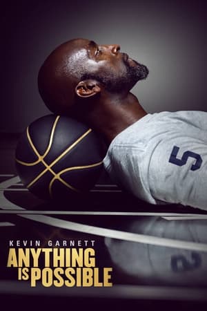 Kevin Garnett: Anything Is Possible watch Kevin Garnett: Anything Is Possible