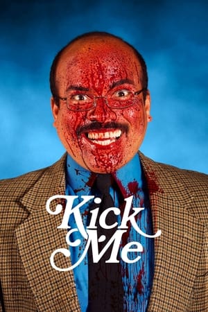Kick Me watch Kick Me
