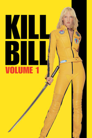 Kill Bill: Vol. 1 watch Kill Bill: Vol. 1